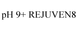 PH 9+ REJUVEN8 trademark