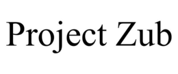 PROJECT ZUB trademark