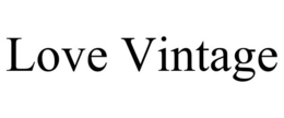 LOVE VINTAGE trademark