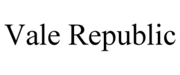 VALE REPUBLIC trademark