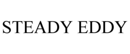 STEADY EDDY trademark