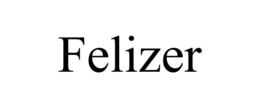 FELIZER trademark