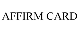 AFFIRM CARD trademark
