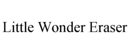 LITTLE WONDER ERASER trademark