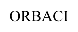 ORBACI trademark