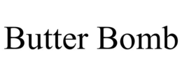 BUTTER BOMB trademark