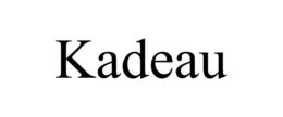 KADEAU trademark