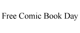 FREE COMIC BOOK DAY trademark