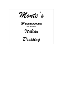 MONTE'S , FAMOUS, ALL, NATURAL, ITALIAN, DRESSING, SHAKE, WELL, BEFORE, USING, SINCE, 1946 12, FL. OZ, (474 ML) trademark