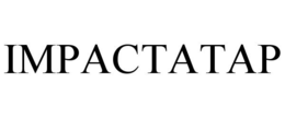 IMPACTATAP trademark