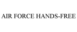 AIR FORCE HANDS-FREE trademark