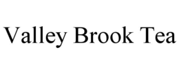 VALLEY BROOK TEA trademark