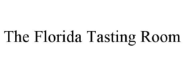 THE FLORIDA TASTING ROOM trademark