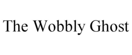 THE WOBBLY GHOST trademark