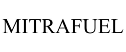 MITRAFUEL trademark