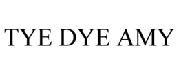 TYE DYE AMY trademark