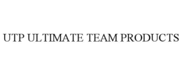 UTP ULTIMATE TEAM PRODUCTS trademark