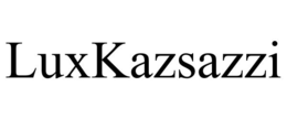 LUXKAZSAZZI trademark