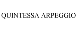 QUINTESSA ARPEGGIO trademark