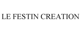 LE FESTIN CREATION trademark
