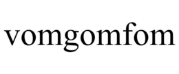 VOMGOMFOM trademark