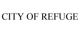 CITY OF REFUGE trademark