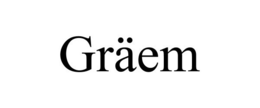 GRÄEM trademark