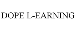 DOPE L-EARNING trademark