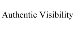 AUTHENTIC VISIBILITY trademark