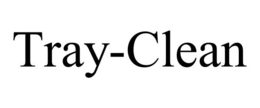 TRAY-CLEAN trademark