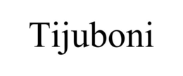 TIJUBONI trademark