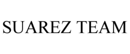 SUAREZ TEAM trademark