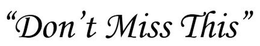 "DON'T MISS THIS" trademark