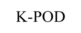 K-POD trademark