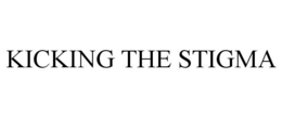 KICKING THE STIGMA trademark