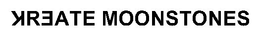 KREATE MOONSTONES trademark