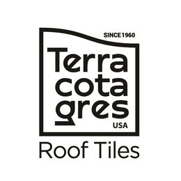 SINCE 1960 TERRA COTA GRES USA ROOF TILES trademark
