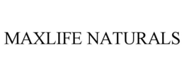 MAXLIFE NATURALS trademark