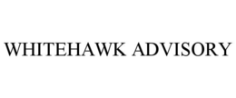 WHITEHAWK ADVISORY trademark