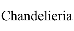 CHANDELIERIA trademark