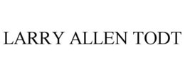 LARRY ALLEN TODT trademark
