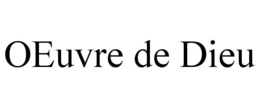 OEUVRE DE DIEU trademark