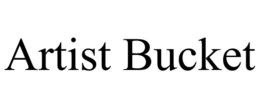 ARTIST BUCKET trademark