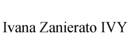 IVANA ZANIERATO IVY trademark