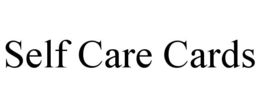 SELF CARE CARDS trademark