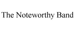 THE NOTEWORTHY BAND trademark