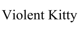 VIOLENT KITTY trademark