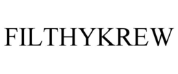 FILTHYKREW trademark