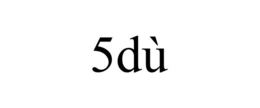 5DÙ trademark