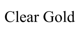 CLEAR GOLD trademark